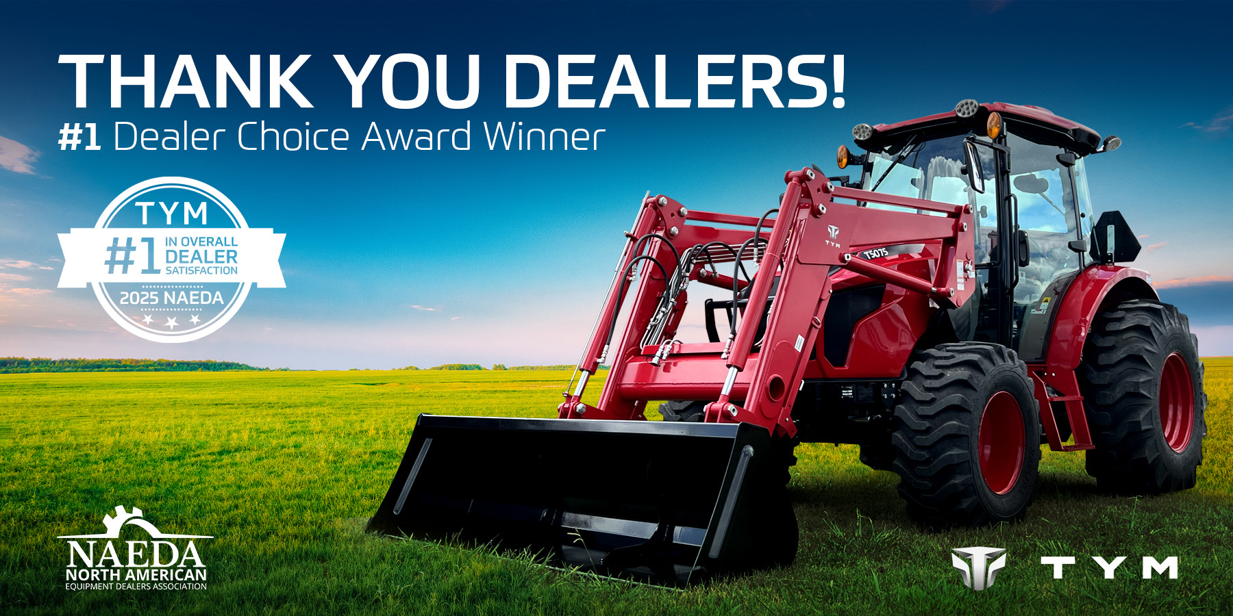 Thank you TYM Dealers for voting us #1 in Dealer Satisfaction in 2025