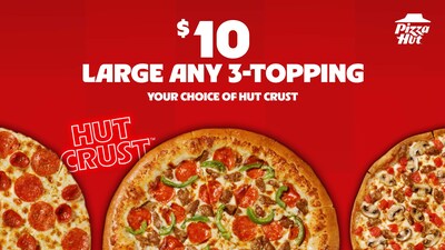 Fans can order the $10 Any 3-Topping Hut Crust deal at participating locations nationwide or at www.PizzaHut.com while supplies last. Fans can order the $10 Any 3-Topping Hut Crust deal at participating locations nationwide or at www.PizzaHut.com while supplies last.
